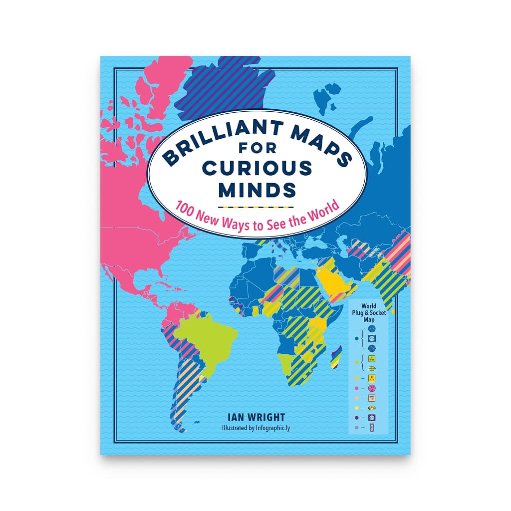 Brilliant Maps For Curious Minds: 100 New Ways to See the World