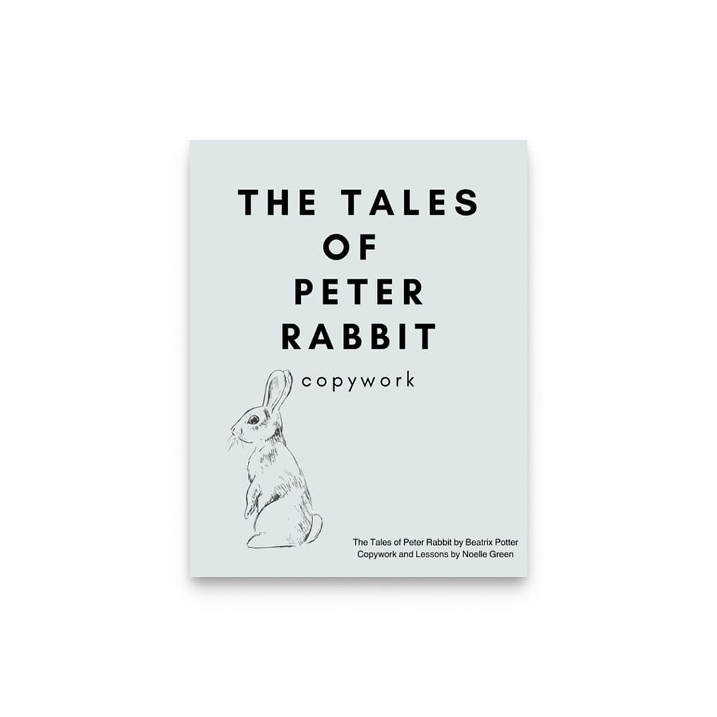 The Tales of Peter Rabbit: Charlotte Mason Copywork