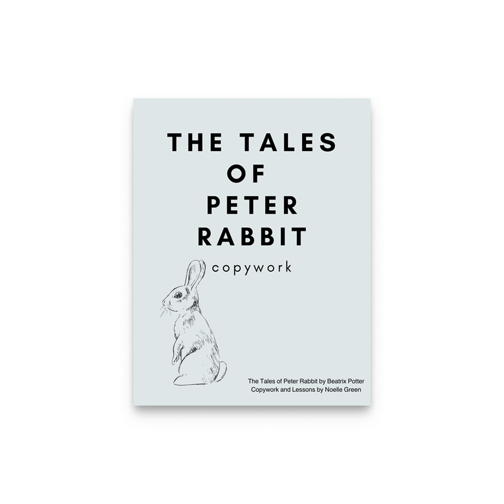 The Tales of Peter Rabbit: Charlotte Mason Copywork